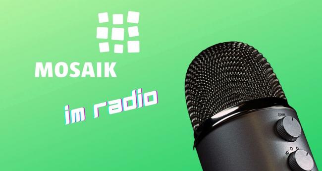 Mosaik im Radio