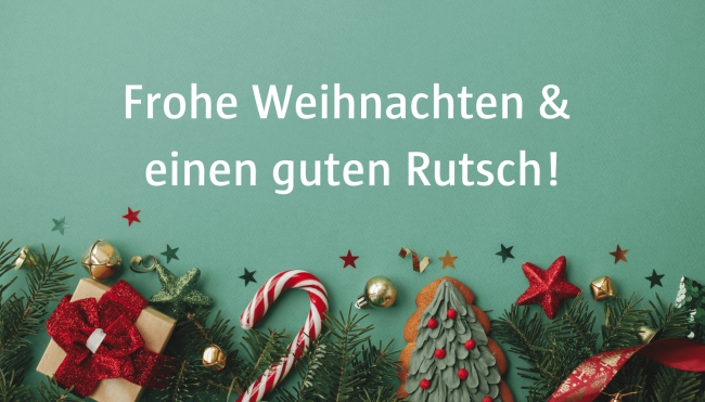 Frohe Weihnachten und einen guten Rutsch!